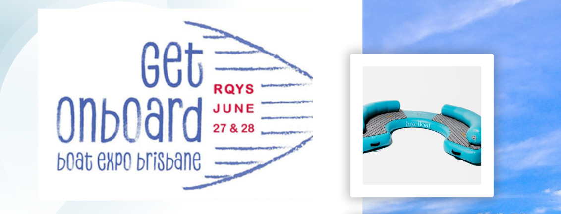 luxeFloat pontoon on display at Get Onboard Boat Expo Brisbane RQYS 2025
